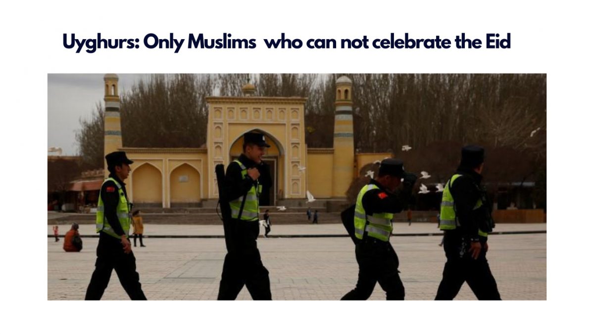 Uyghurs: Only Muslims who can not celebrate the Eid