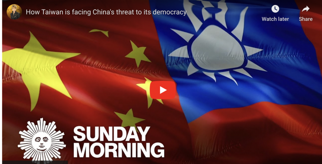 CBS Sunday Morning: How Taiwan is facing China’s threat to its democracy