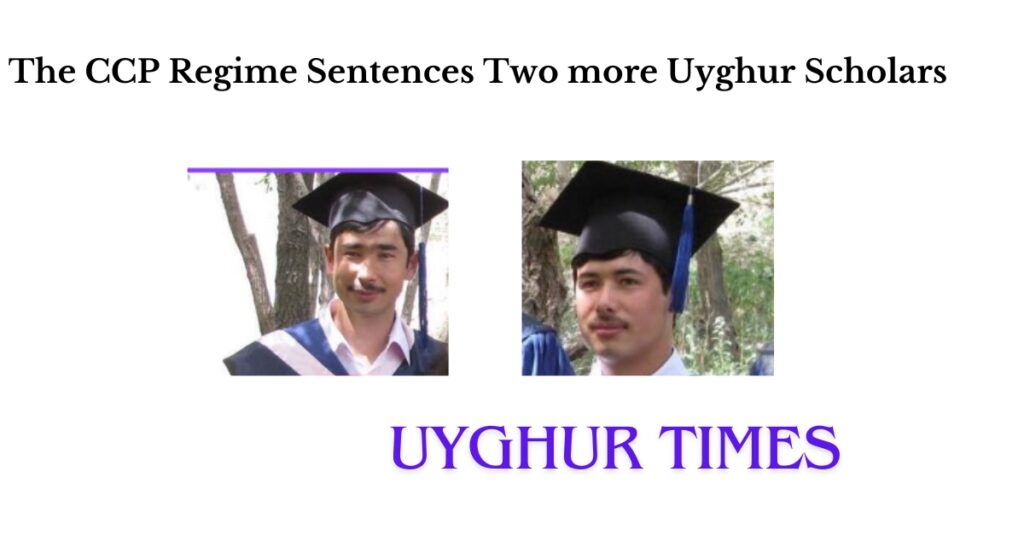 The CCP  sentences two more Uyghur scholars for studying Uyghur culture