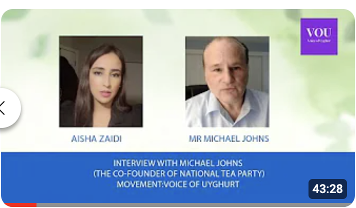 Interview with Michael Johns (the co-founder of National Tea Party Movement:Voice of Uyghur