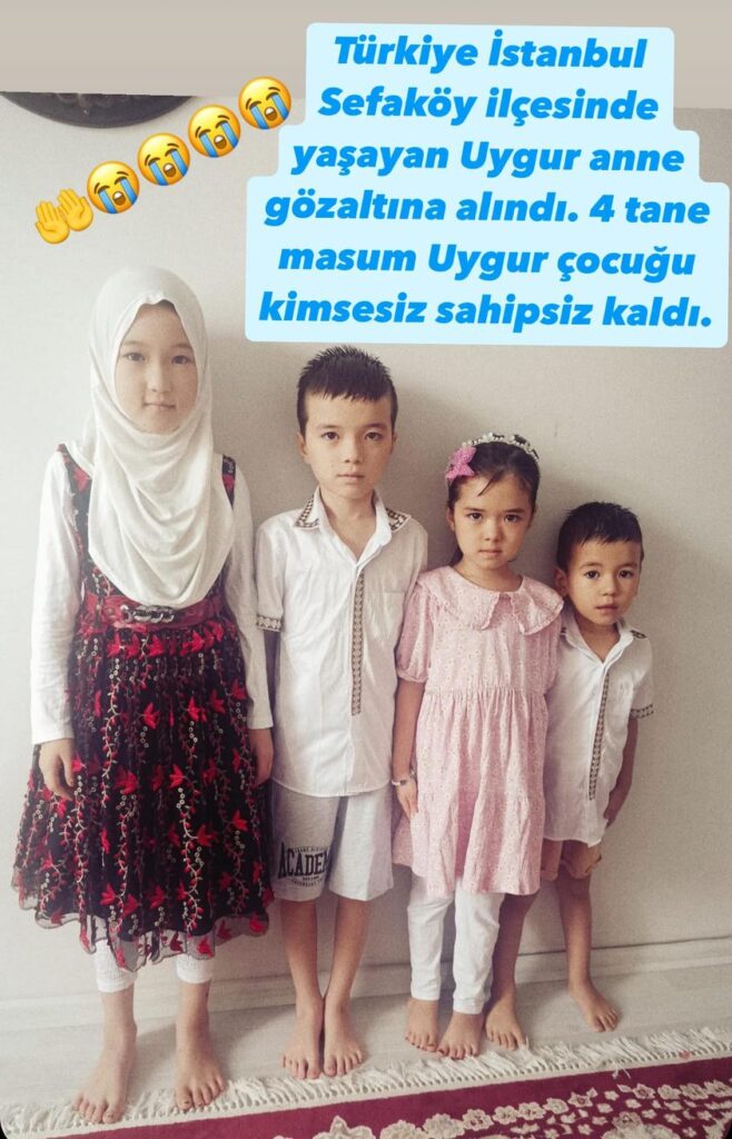 Uyghur Woman Arrested Without Explanation in Istanbul, Leaving Four Children Behind and Facing Deportation