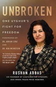 Rushan Abbas:Unbroken: One Uyghur’s Fight for Freedom
