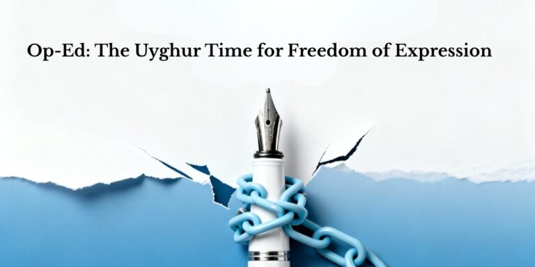 Op-Ed:The Uyghur Time for Freedom of Expression