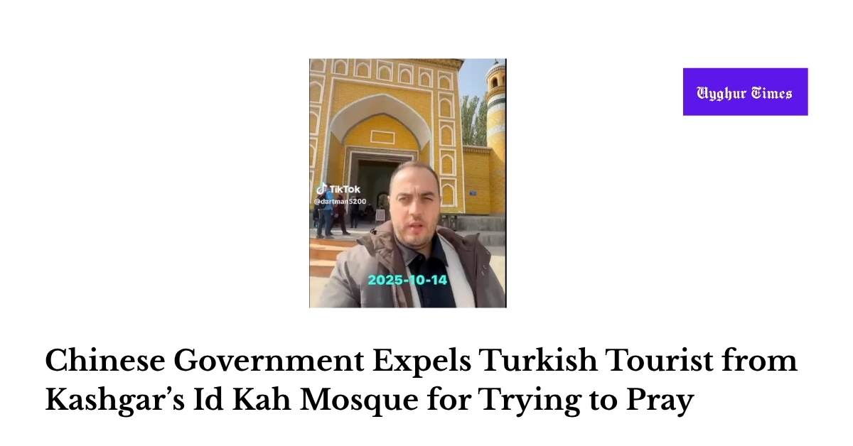 https://uyghurtimes.com/praying-under-oppression-turkish-tourist-exposes-chinas-crackdown-on-urumqi-mosques/