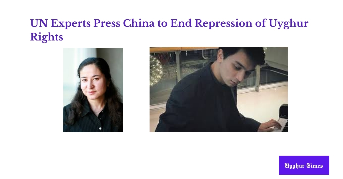 UN Experts Press China to End Repression of Uyghur Rights