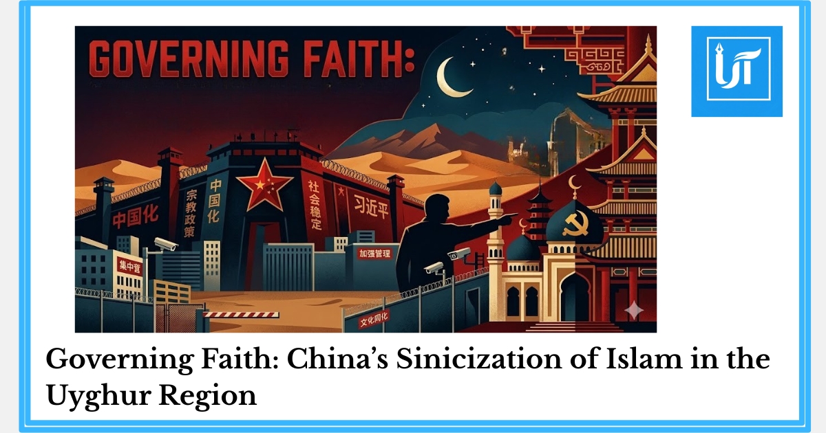 Governing Faith: China’s Sinicization of Islam in the Uyghur Region